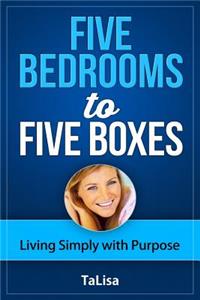 Five Bedrooms to Five Boxes
