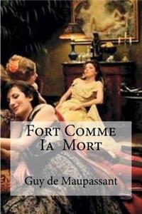 Fort Comme Ia Mort