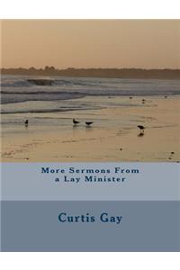 More Sermons From a Lay Minister