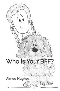 Who Is Your BFF?