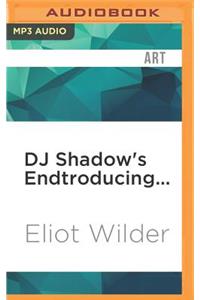 DJ Shadow's Endtroducing...