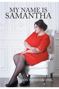 My Name Is Samantha