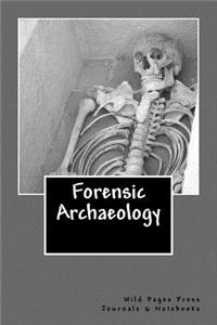 Forensic Archaeology (Journal /Notebook)