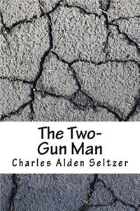 The Two-Gun Man