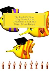 Big Book of Gum Drop Notes - 'Graduates' Level Piano Sheet Music