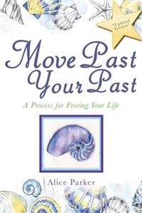 Move Past Your Past