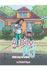 Day with Aj