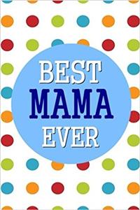 Best Mama Ever