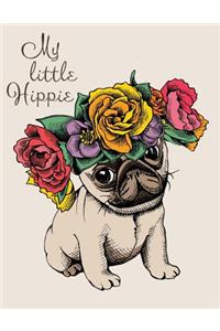 My Little Hippie (Journal, Diary, Notebook for Pug Lover)