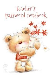 Teacher's Password Notebook: Internet Address and Password Logbook / Journal (Gift for Teacher) - Teddy Bear with Flowers Cover