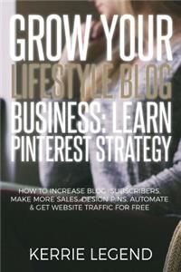 Grow Your Lifestyle Blog Business