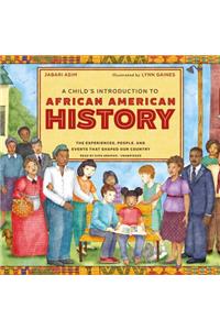 A Child's Introduction to African American History Lib/E