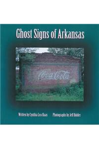 Ghost Signs of Arkansas