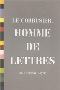 Corbusier, Homme De Lettres
