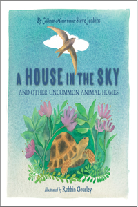 House in the Sky: And Other Uncommon Animal Homes