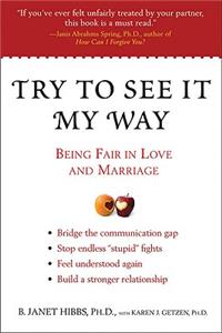 Try to See It My Way: Being Fair in Love and Marriage: Being Fair in Love and Marriage