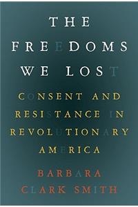 The Freedoms We Lost