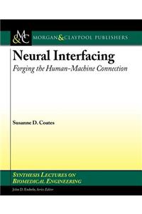 Neutral Interfacing: Foorging the Human-Machine Connection
