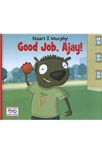 Good Job, Ajay!