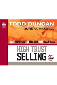 High Trust Selling (Library Edition)