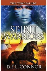 Spirit Warriors: The Concealing