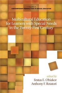Multicultural Education for Learners with Special Needs in the Twenty-First Century