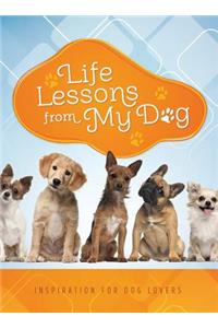 Life Lessons from My Dog