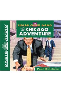 Chicago Adventure (Library Edition)