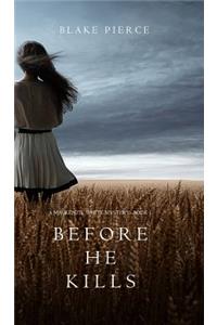 Before he Kills (A Mackenzie White Mystery-Book 1)