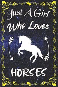 Just A Girl Who Loves Horses