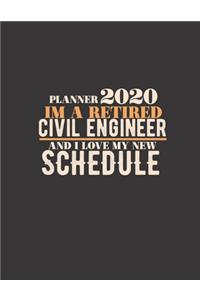 Planner 2020 Im a Retired Civil Engineer and I Love My New Schedule