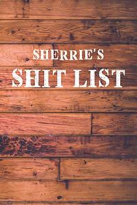 Sherrie's Shit List
