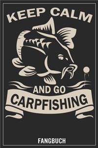 Keep calm and go Carpfishing