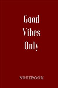 Journal And Planner Good vibes only: Bullet Journal /Notebook/Journal Gift 120 page, Lined, 6 x 9 (15.2 x 22.9 cm)