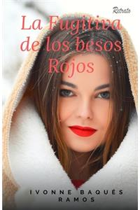 fugitiva de los besos rojos