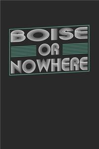 Boise or nowhere