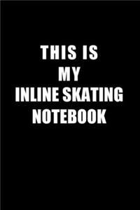Notebook For Inline Skating Lovers