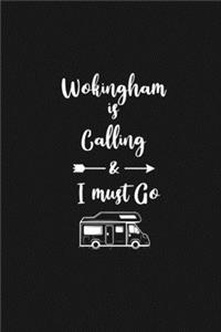 Wokingham is Calling and I Must Go