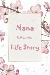 Nana Tell Me Your Life Story