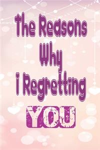 The Reasons Why I Regretting you