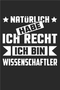 Natürlich Habe Ich Recht Ich Bin Wissenschaftler