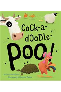 Cock-A-Doodle-Poo!
