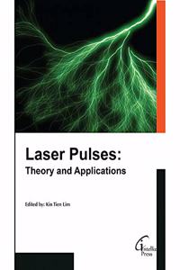 Laser Pulses - Theory and Applications