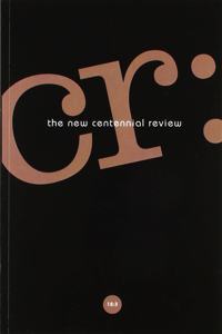 CR: The New Centennial Review 18, No. 3