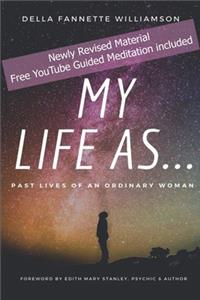 My Life As...Past Lives of an Ordinary Woman