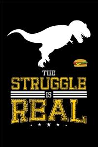 The Struggle Is Real