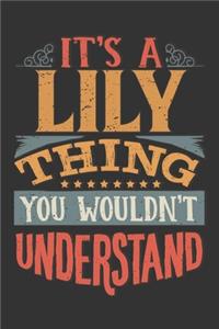 Its A Lily Thing You Wouldnt Understand