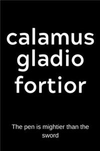 calamus gladio fortior - The pen is mightier than the sword