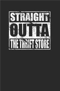 Straight Outta The Thrift Store 120 Page Notebook Lined Journal