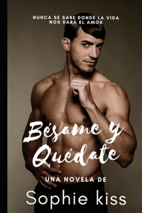 Bésame y Quédate